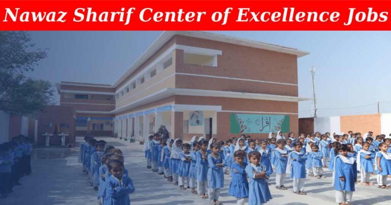 Hiring of Staff for Nawaz Sharif Center of Excellence in Early Childhood Care and Education (ECCE)