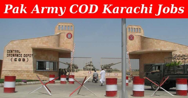 Central Ordnance Depot COD Karachi Recruitment 2024, Notification Out, Check Vacancies Details and Procedure to Apply